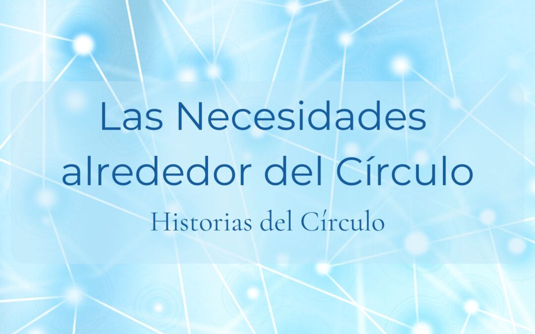Las Necesidades alrededor del Círculo
